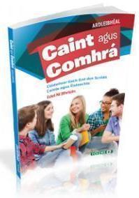 ■ Caint agus Comhra - Ardleibheal (Incl. CDs) - Old Edition by Folens on Schoolbooks.ie