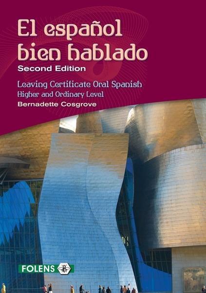 El Espanol Bien Hablado - 2nd Edition by Folens on Schoolbooks.ie