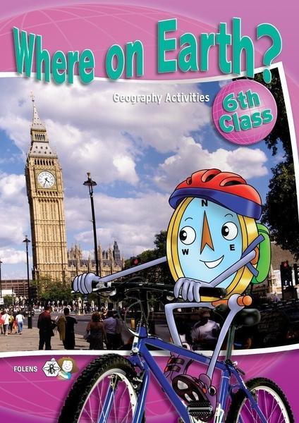 ■ Where on Earth? - 6th Class by Folens on Schoolbooks.ie