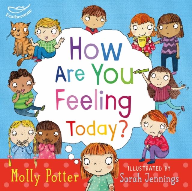 How Are You Feeling Today? by Frances Lincoln Publishers Ltd on Schoolbooks.ie