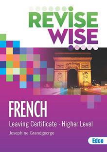 Revise Wise - Leaving Cert - French - Higher Level - New Edition (2022) by Edco on Schoolbooks.ie
