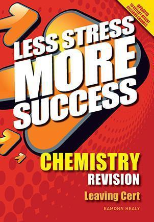 Less Stress More Success - Leaving Cert - Chemistry by Gill Education on Schoolbooks.ie