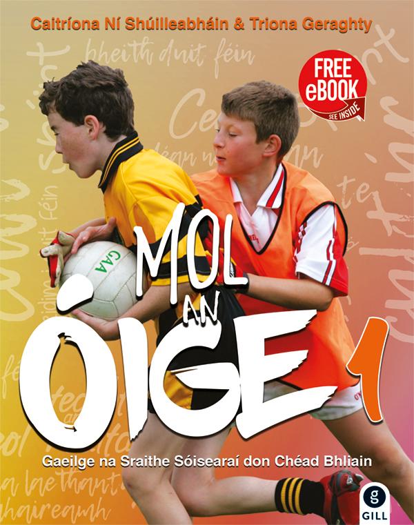 ■ Mol an Óige 1 - Textbook & Workbook Set - 1st / Old Edition (2019) by Gill Education on Schoolbooks.ie