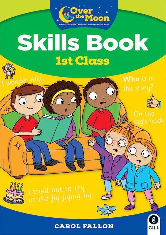 Over The Moon - 1st Class Skills Book by Gill Education on Schoolbooks.ie