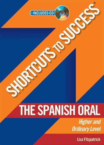 Shortcuts To Success: Spanish Oral - Leaving Cert by Gill Education on Schoolbooks.ie
