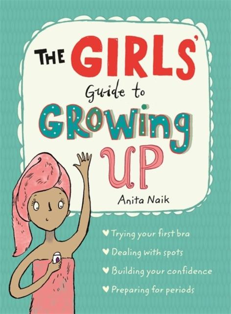 The Girls' Guide to Growing Up by Hachette Children's Group on Schoolbooks.ie