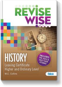 Revise Wise - Leaving Cert - History (incl 2022-2023 Case Studies) by Edco on Schoolbooks.ie