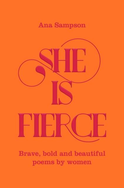 ■ She is Fierce - Brave, Bold and Beautiful Poems by Women by Pan Macmillan on Schoolbooks.ie