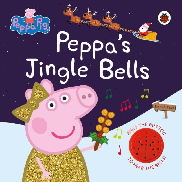 Peppa Pig - Peppa's Jingle Bells by Random House Children's Publishers UK on Schoolbooks.ie