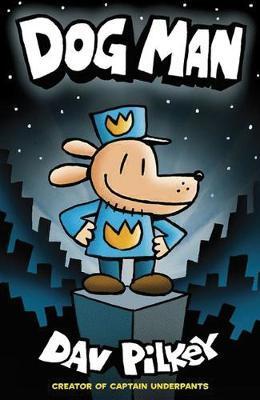 Dog Man - Paperback - Book 1 by Scholastic on Schoolbooks.ie