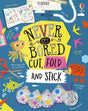 Never Get Bored Cut, Fold and Stick by Usborne Publishing Ltd on Schoolbooks.ie