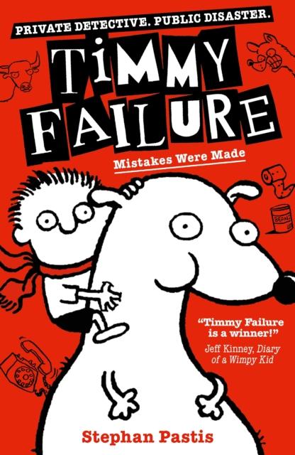 ■ Timmy Failure - Mistakes Were Made - Book 1 - Paperback - New Edition (2019) by Walker Books Ltd on Schoolbooks.ie