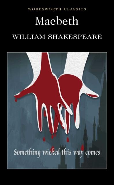 Macbeth - Wordsworth Classics by Wordsworth Editions Ltd on Schoolbooks.ie