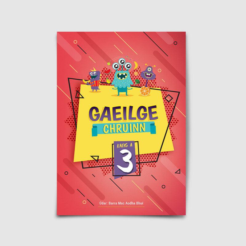 Gaeilge Chruinn 3 by 4Schools.ie on Schoolbooks.ie