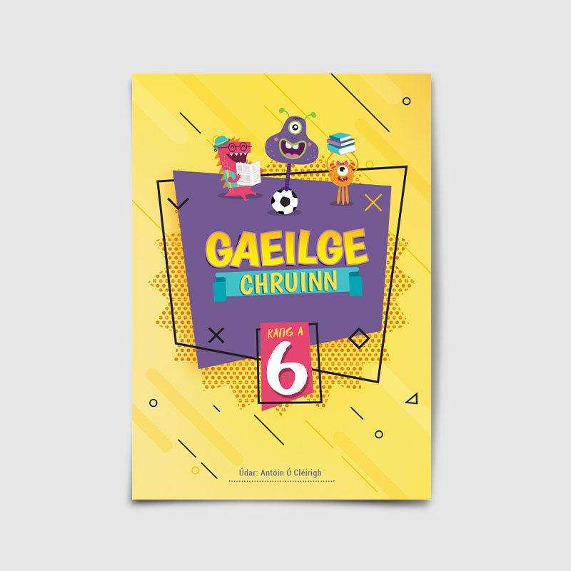 Gaeilge Chruinn 6 by 4Schools.ie on Schoolbooks.ie