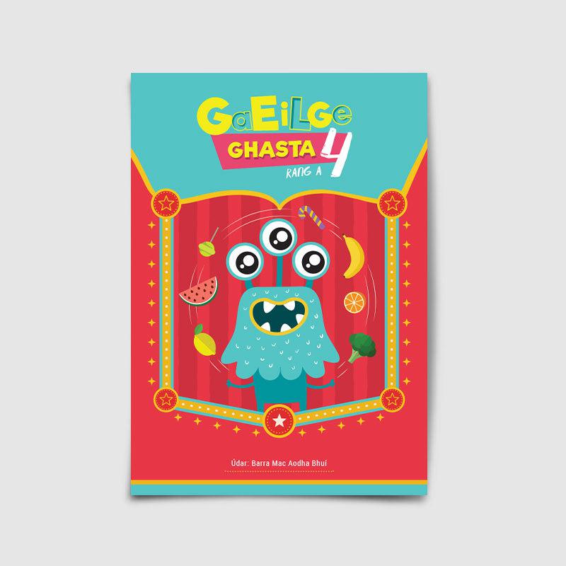 Gaeilge Ghasta 4 by 4Schools.ie on Schoolbooks.ie