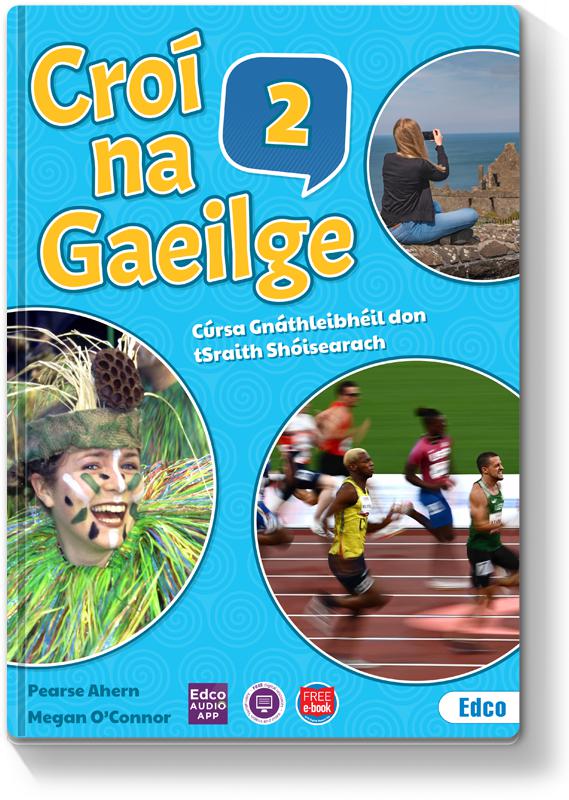 Croí na Gaeilge 2 - Textbook, Activity Book and Portfolio Resource Book - Set by Edco on Schoolbooks.ie
