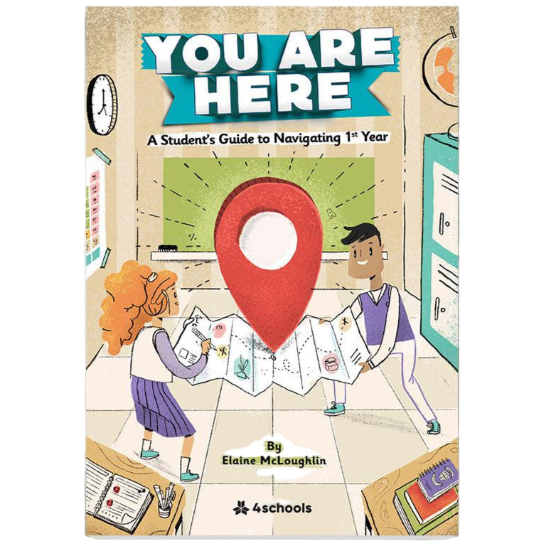 You Are Here - A Student's Guide to Navigating 1st Year by 4Schools.ie on Schoolbooks.ie