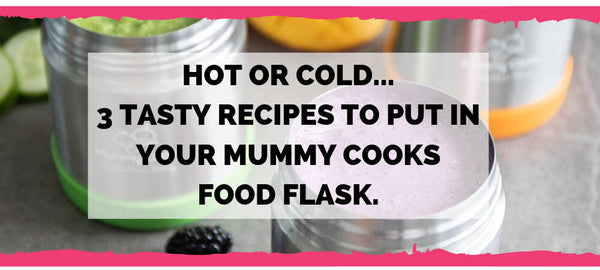 3 Tasty Recipes To Put In Your Mummy Cooks Food Flask