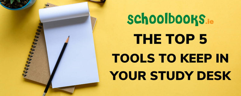 The Top 5 Tools To Keep In Your Study Desk