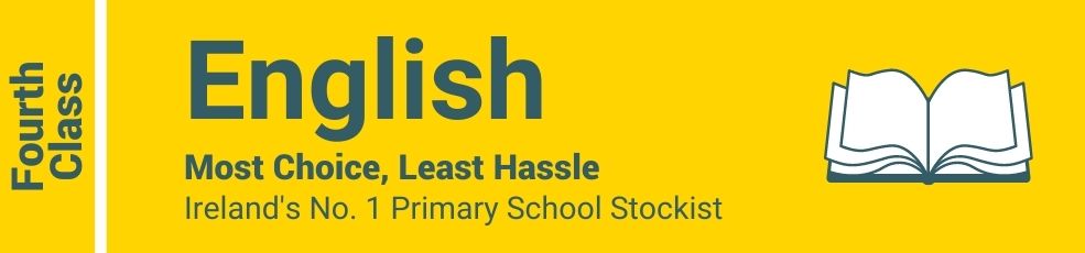 English Fourth Class - Most Choice, Least Hassle - Ireland's No. 1 Primary School Stockist