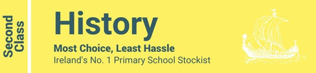 History Second Class - Most Choice, Least Hassle - Ireland's No. 1 Primary School Stockist