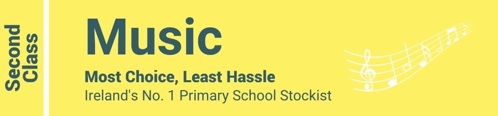 Music Second Class - Most Choice, Least Hassle - Ireland's No. 1 Primary School Stockist