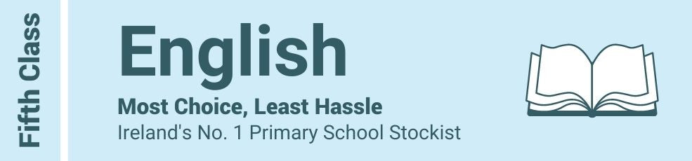 English Fifth Class - Most Choice, Least Hassle - Ireland's No. 1 Primary School Stockist