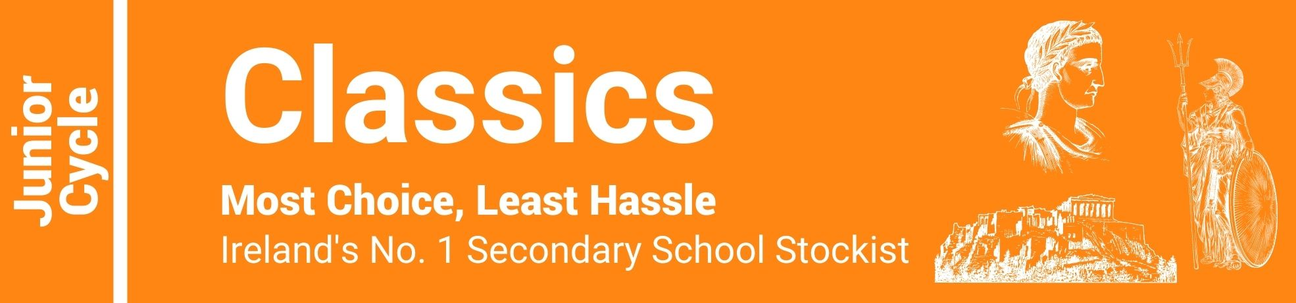 Classics Junior Cycle - Most Choice, Least Hassle - Ireland's No. 1 Secondary School Stockist