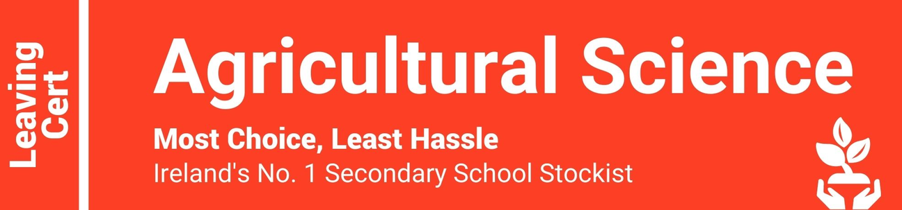 Agricultural Science Leaving Cert - Most Choice, Least Hassle - Ireland's No. 1 Secondary School Stockist