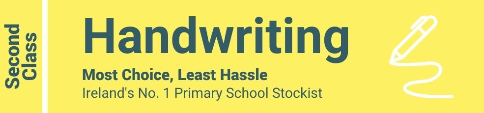 Handwriting Second Class - Most Choice, Least Hassle - Ireland's No. 1 Primary School Stockist