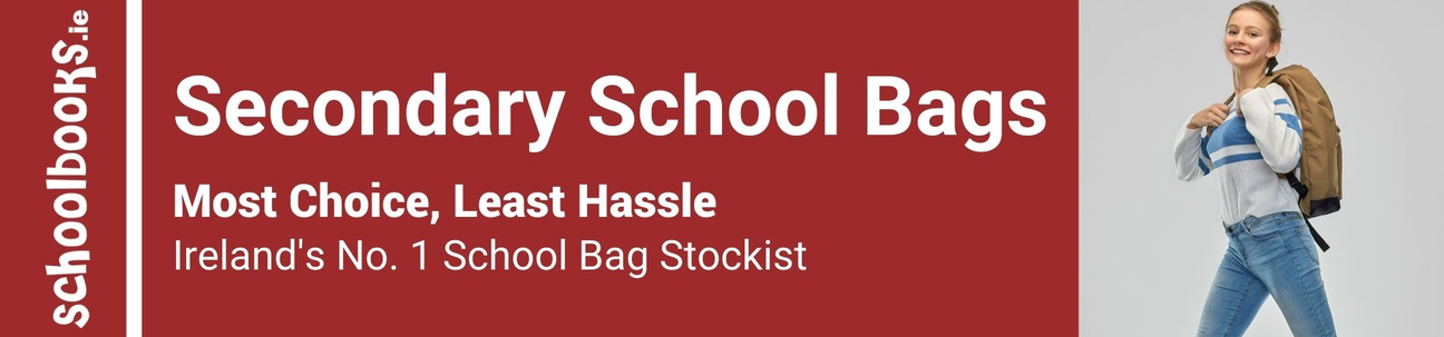 Secondary School Bags - Most Choice, Least Hassle