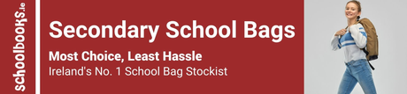 Secondary School Bags - Most Choice, Least Hassle