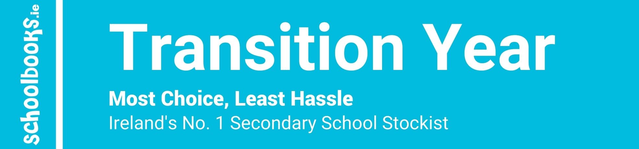 Transition Year Transition Year - Most Choice, Least Hassle - Ireland's No. 1 Secondary School Stockist