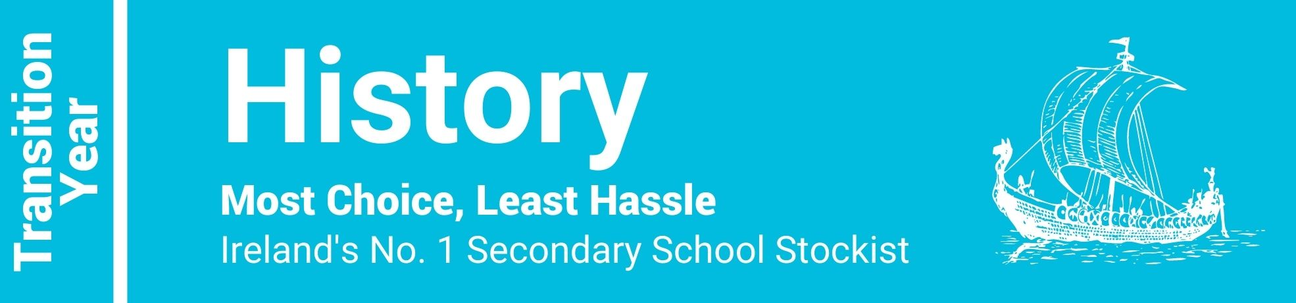 History Transition Year - Most Choice, Least Hassle - Ireland's No. 1 Secondary School Stockist