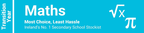 Maths Transition Year - Most Choice, Least Hassle - Ireland's No. 1 Secondary School Stockist