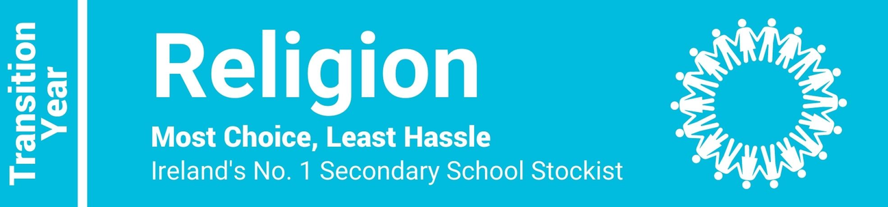 Religion Transition Year - Most Choice, Least Hassle - Ireland's No. 1 Secondary School Stockist