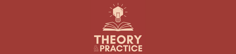 Theory & Practice