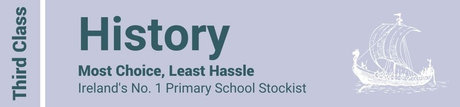 History Third Class - Most Choice, Least Hassle - Ireland's No. 1 Primary School Stockist