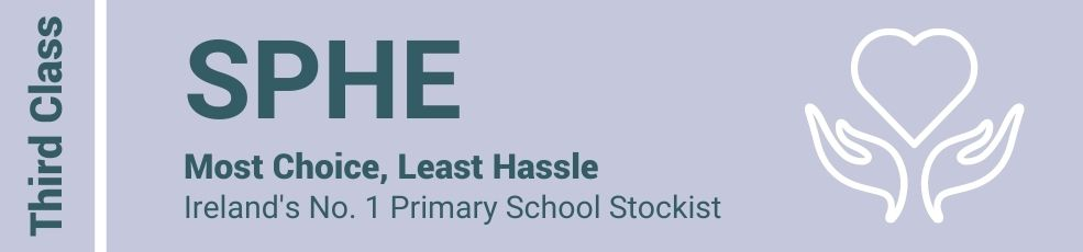 SPHE Third Class - Most Choice, Least Hassle - Ireland's No. 1 Primary School Stockist