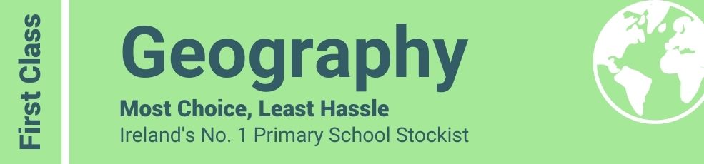 Geography - Most Choice, Least Hassle - Ireland's No. 1 Primary School Stockist