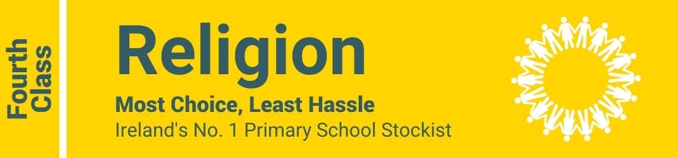 Religion Fourth Class - Most Choice, Least Hassle - Ireland's No. 1 Primary School Stockist