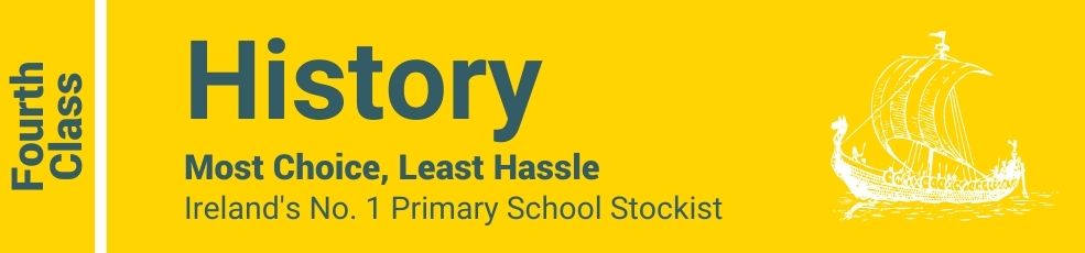 History Fourth Class - Most Choice, Least Hassle - Ireland's No. 1 Primary School Stockist