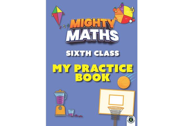 ■ Mighty Maths - 6th Class - My Practice Book by Gill Education on Schoolbooks.ie
