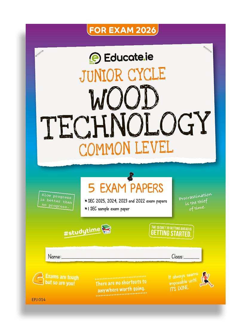 Educate.ie - Exam Papers - Junior Cycle - Wood Technology - Common Level - Exam 2026 by Educate.ie on Schoolbooks.ie