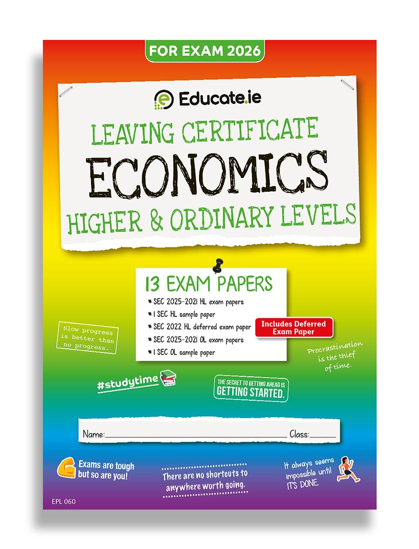 Educate.ie - Exam Papers - Leaving Cert - Economics - Higher & Ordinary Level - Exam 2026 by Educate.ie on Schoolbooks.ie