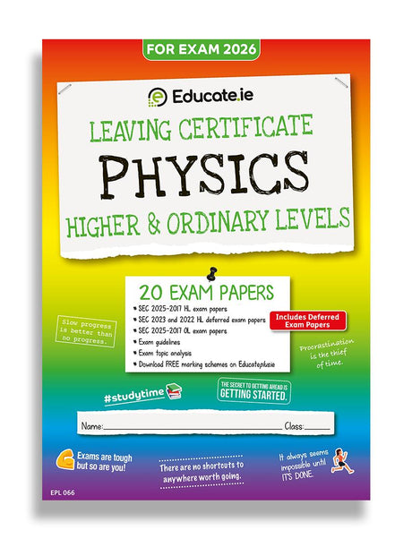 Educate.ie - Exam Papers - Leaving Cert - Physics - Higher & Ordinary Level - Exam 2026 by Educate.ie on Schoolbooks.ie