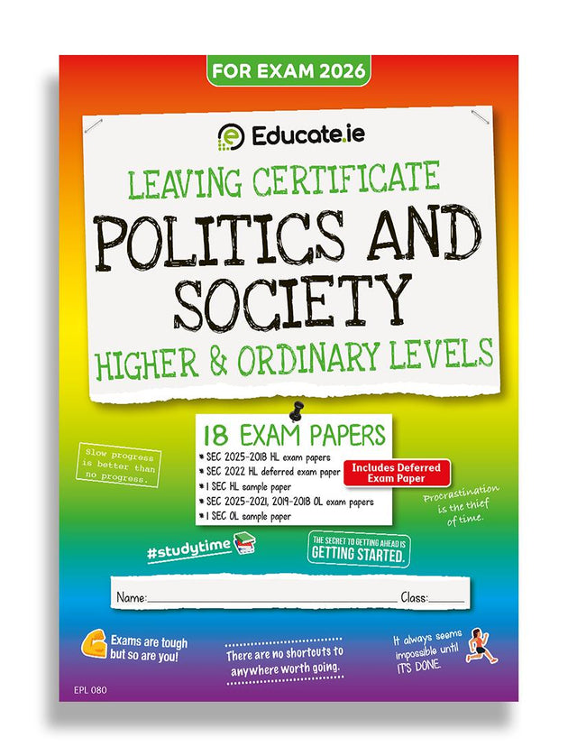 Educate.ie - Exam Papers - Leaving Cert - Politics and Society - Higher & Ordinary Level - Exam 2026 by Educate.ie on Schoolbooks.ie