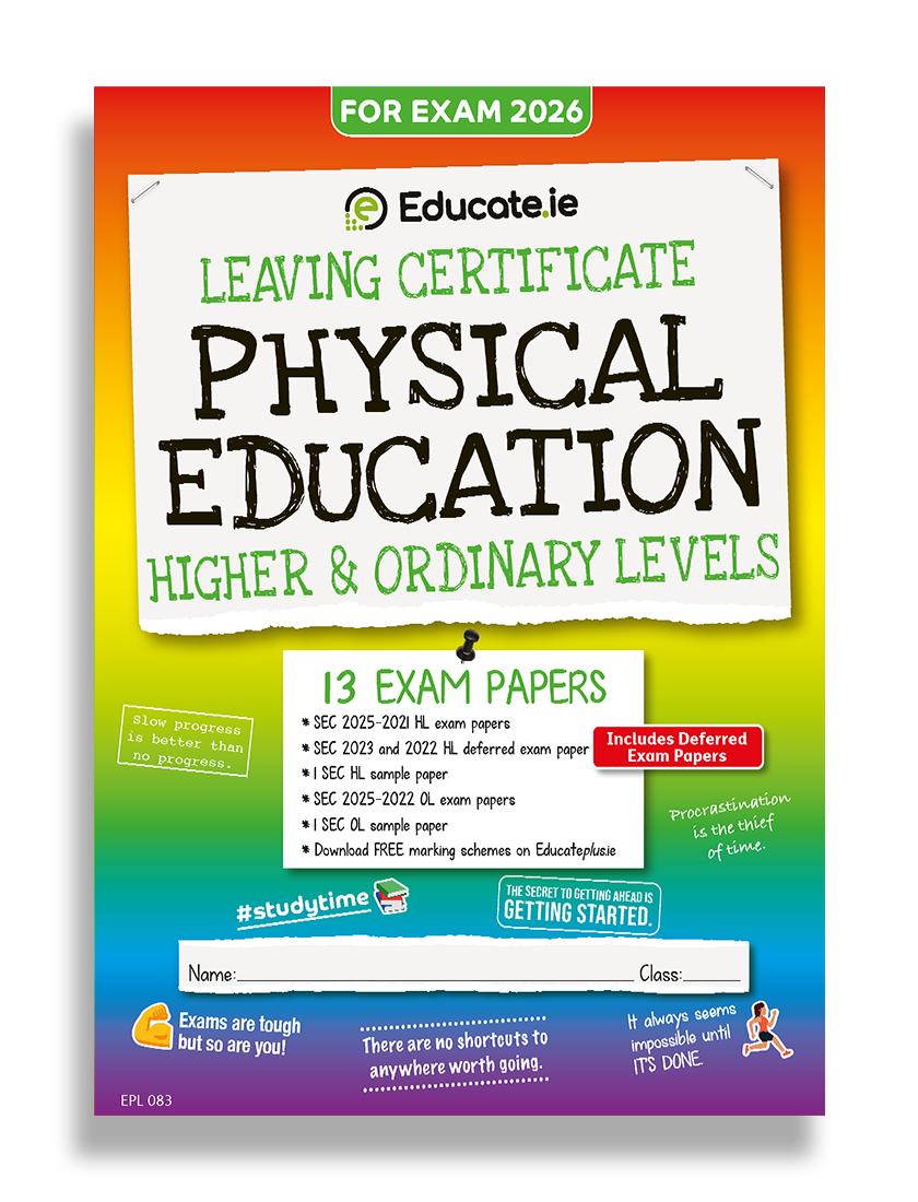 Educate.ie - Exam Papers - Leaving Cert - Physical Education - Higher & Ordinary Level - Exam 2026 by Educate.ie on Schoolbooks.ie