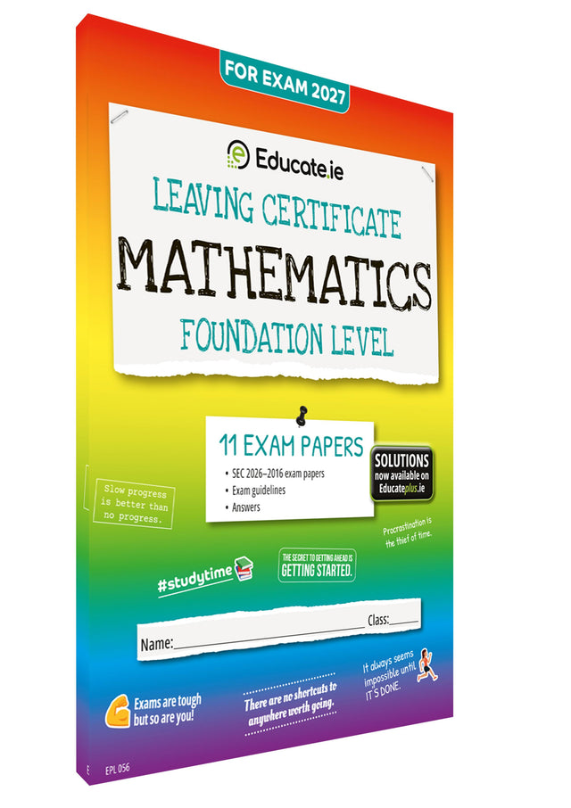 Educate.ie - Exam Papers - Leaving Cert - Maths - Foundation Level - Exam 2027 by Educate.ie on Schoolbooks.ie